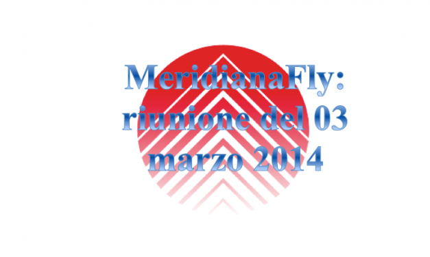 Meridiana:  incontro sindacale del 3 marzo 2014